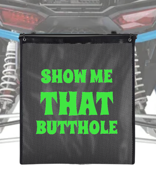Show me that butthole