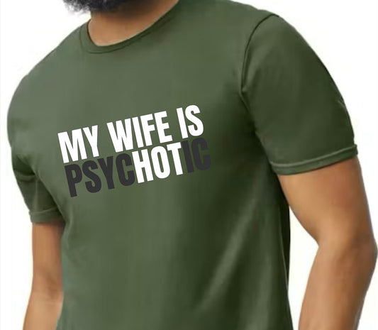 My wife is PsycHOTic
