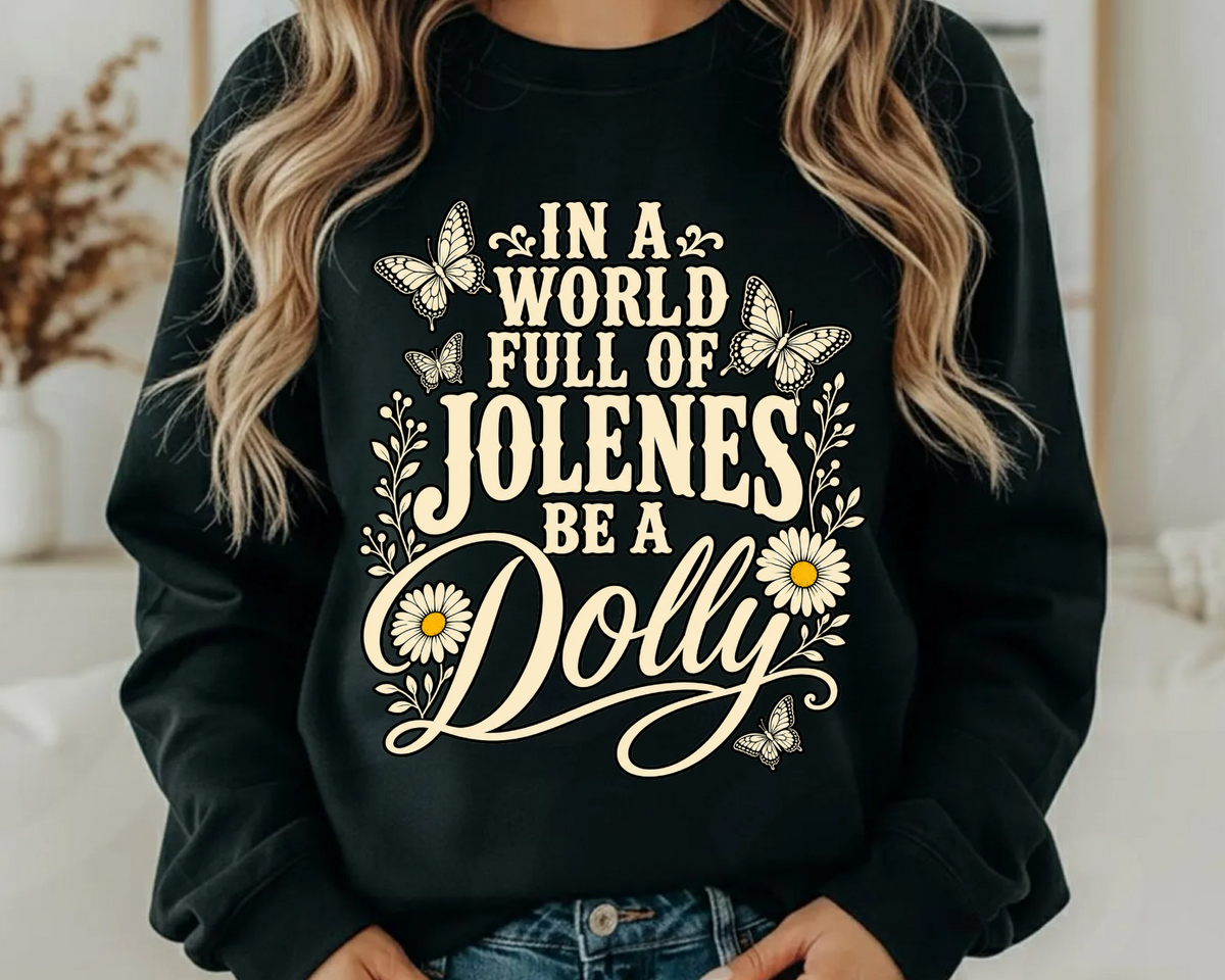 In a world full of Jolenes